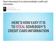 Here’s how easy it is to steal somebody’s credit card information.